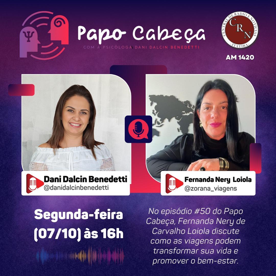 Papo Cabeça #50 traz debate sobre viagens e bem-estar com Fernanda Loiola