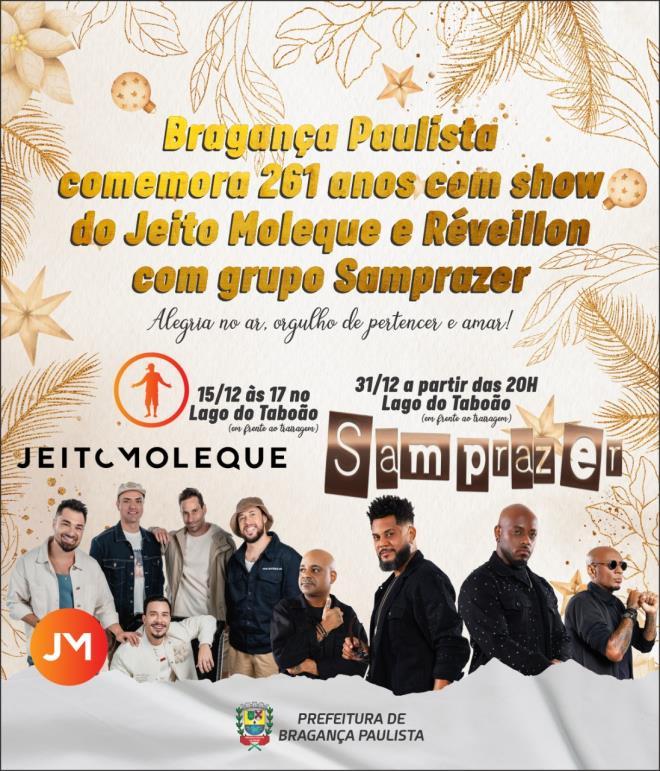 Bragança Paulista comemora 261 anos com show do Jeito Moleque e Réveillon com grupo Samprazer