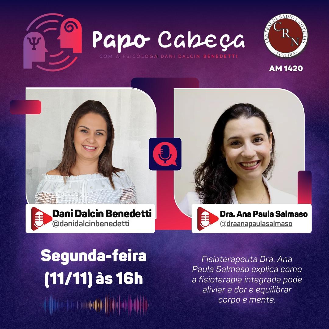 Próximo Papo Cabeça discute dor e equilíbrio corporal com a fisioterapeuta Dra. Ana Paula Salmaso